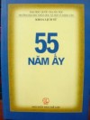 Lời giới thiệu cuốn sách “55 năm ấy”