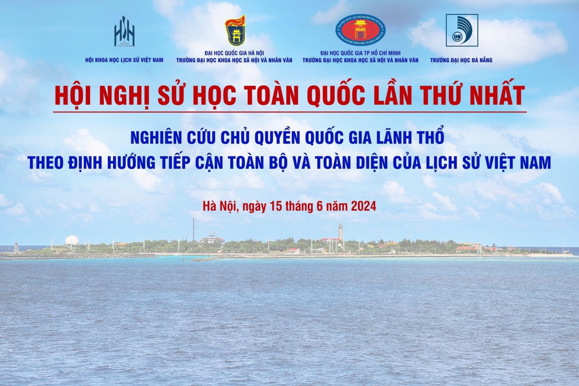 Hội nghị Sử học toàn quốc lần thứ nhất: Nghiên cứu chủ quyền quốc gia lãnh thổ theo định hướng tiếp cận toàn bộ và toàn diện của lịch sử Việt Nam